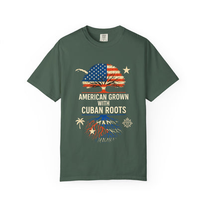 American Grown Cuban Roots T-shirt - Unisex Garment-Dyed Tee, Perfect for Independence Day, Cultural Celebrations, Casual Wear