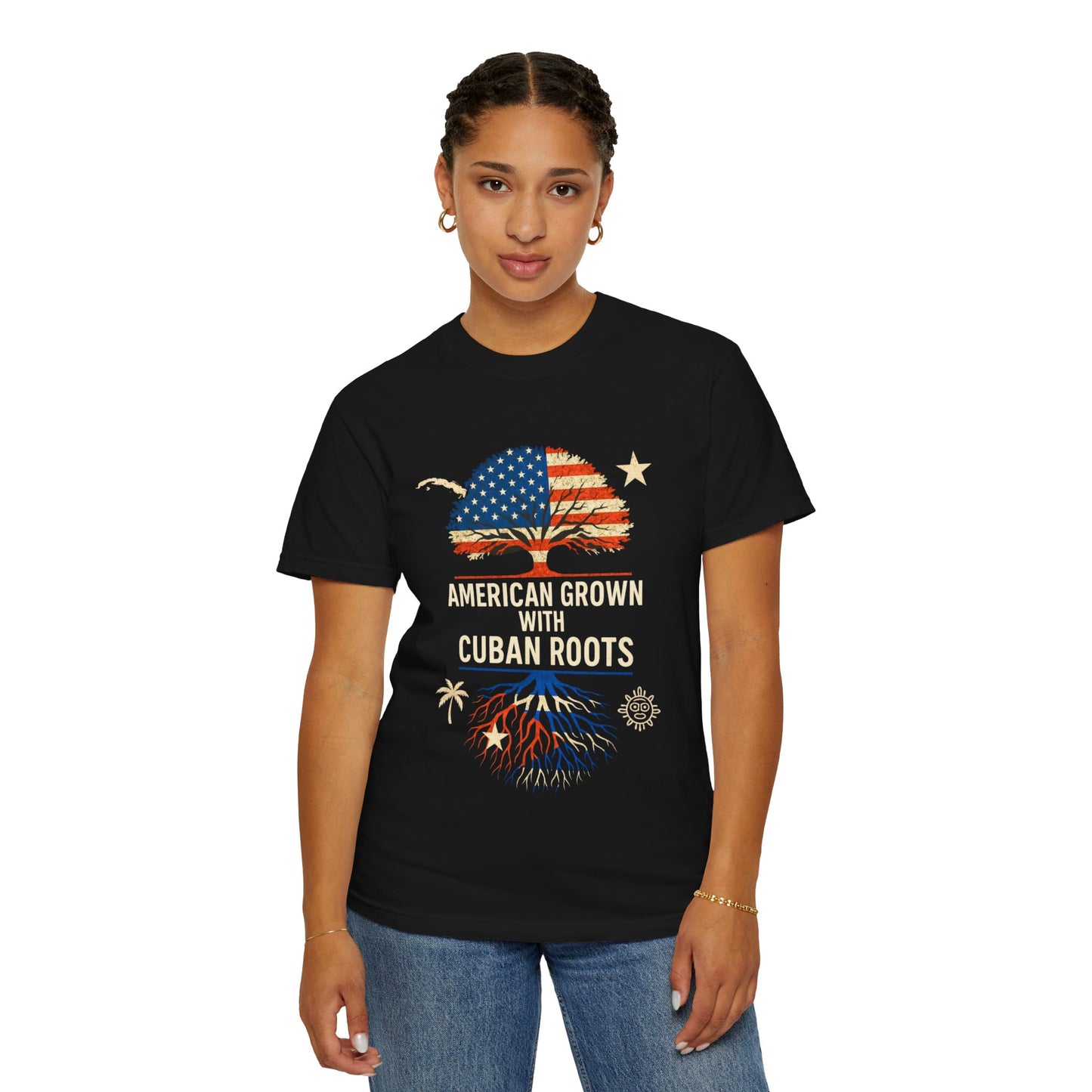 American Grown Cuban Roots T-shirt - Unisex Garment-Dyed Tee, Perfect for Independence Day, Cultural Celebrations, Casual Wear