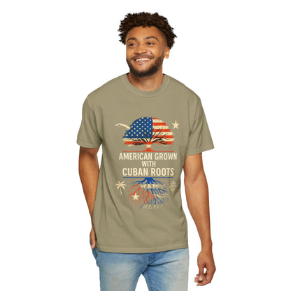 American Grown Cuban Roots T-shirt - Unisex Garment-Dyed Tee, Perfect for Independence Day, Cultural Celebrations, Casual Wear
