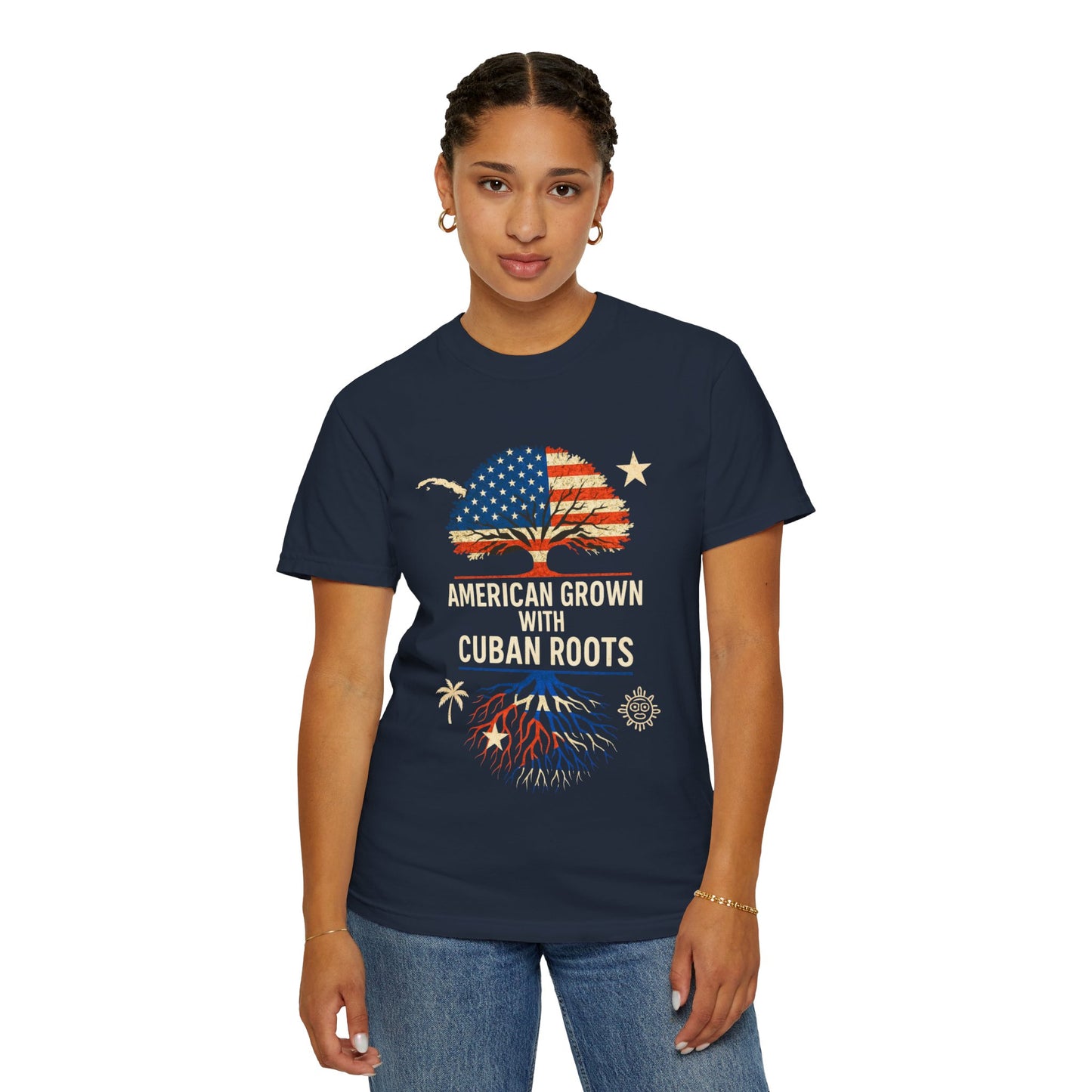 American Grown Cuban Roots T-shirt - Unisex Garment-Dyed Tee, Perfect for Independence Day, Cultural Celebrations, Casual Wear